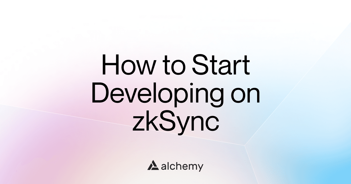 How to start developing on zkSync (2025)