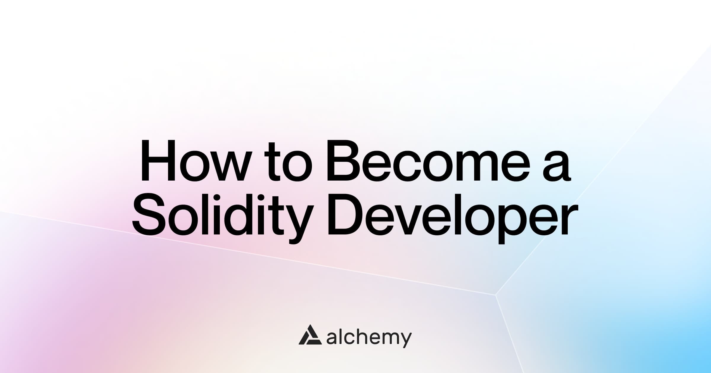 How to become a Solidity developer