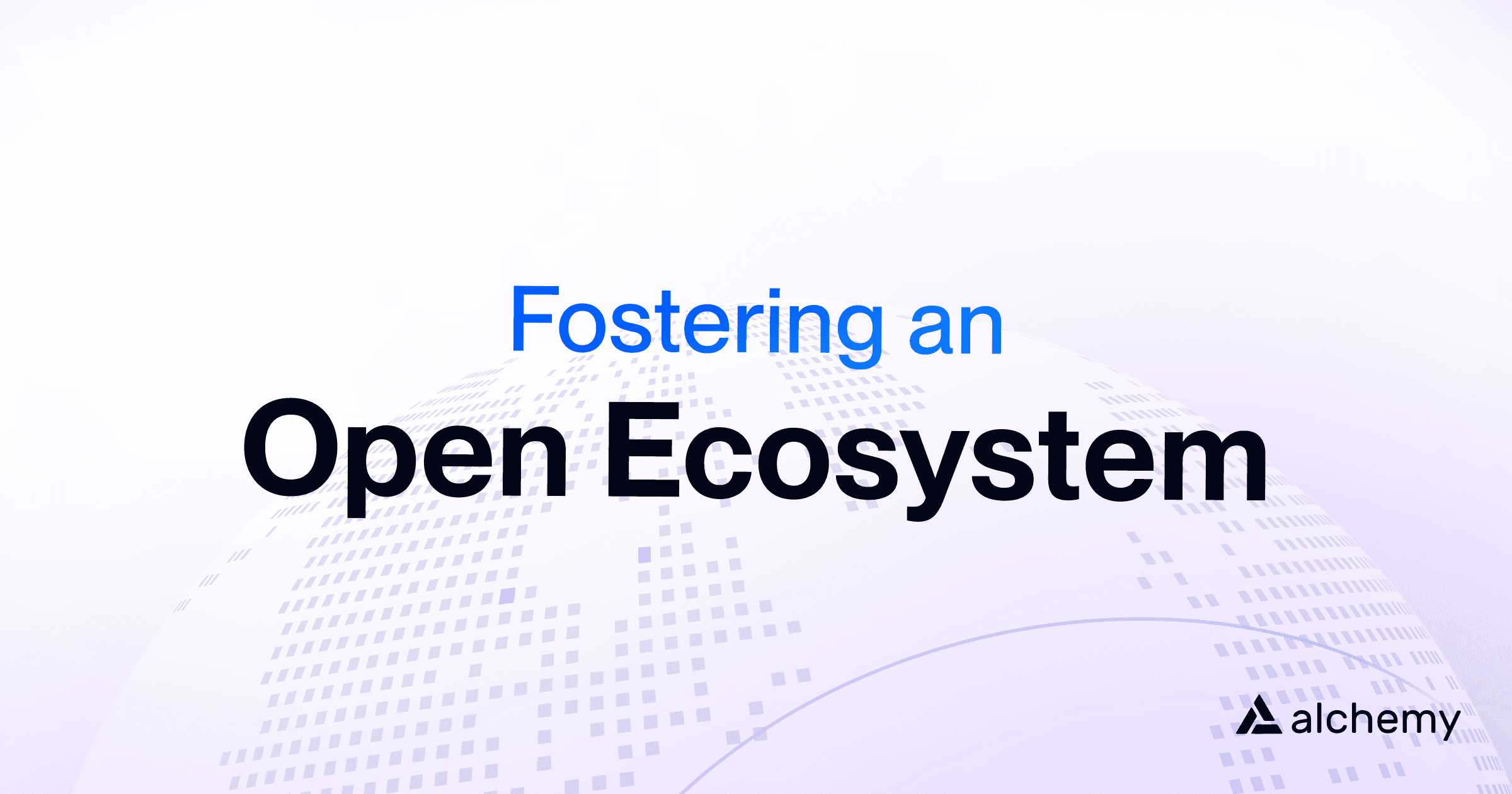 Alchemy open ecosystem initiative for web3 developers