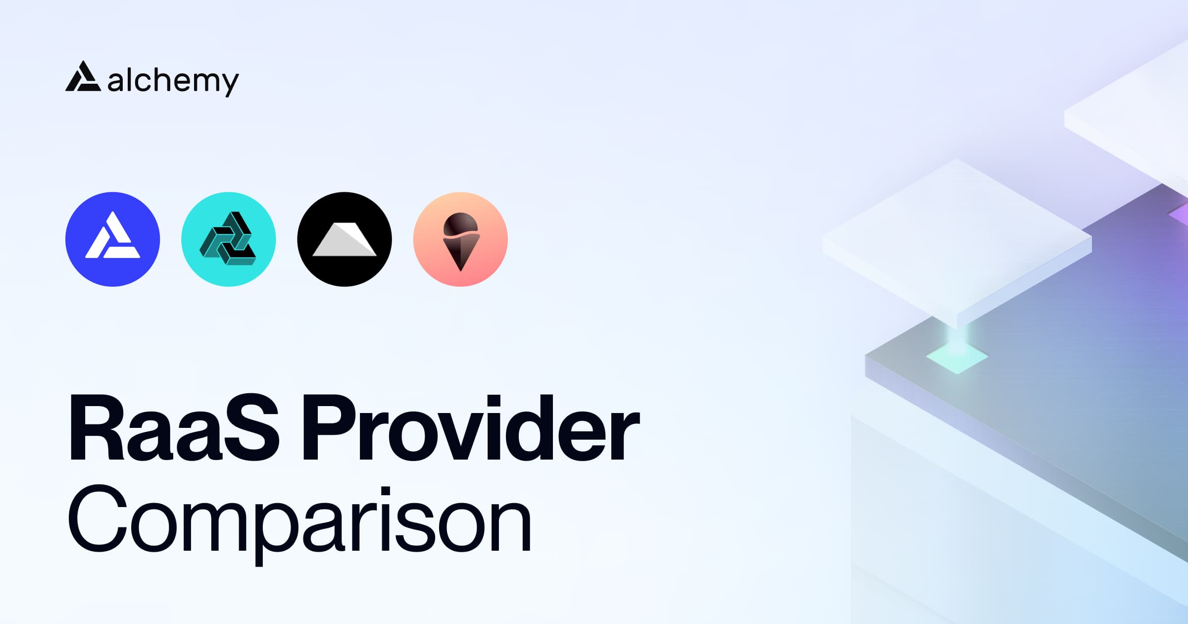 Rollup-as-a-Service provider comparison: how to choose the right RaaS partner
