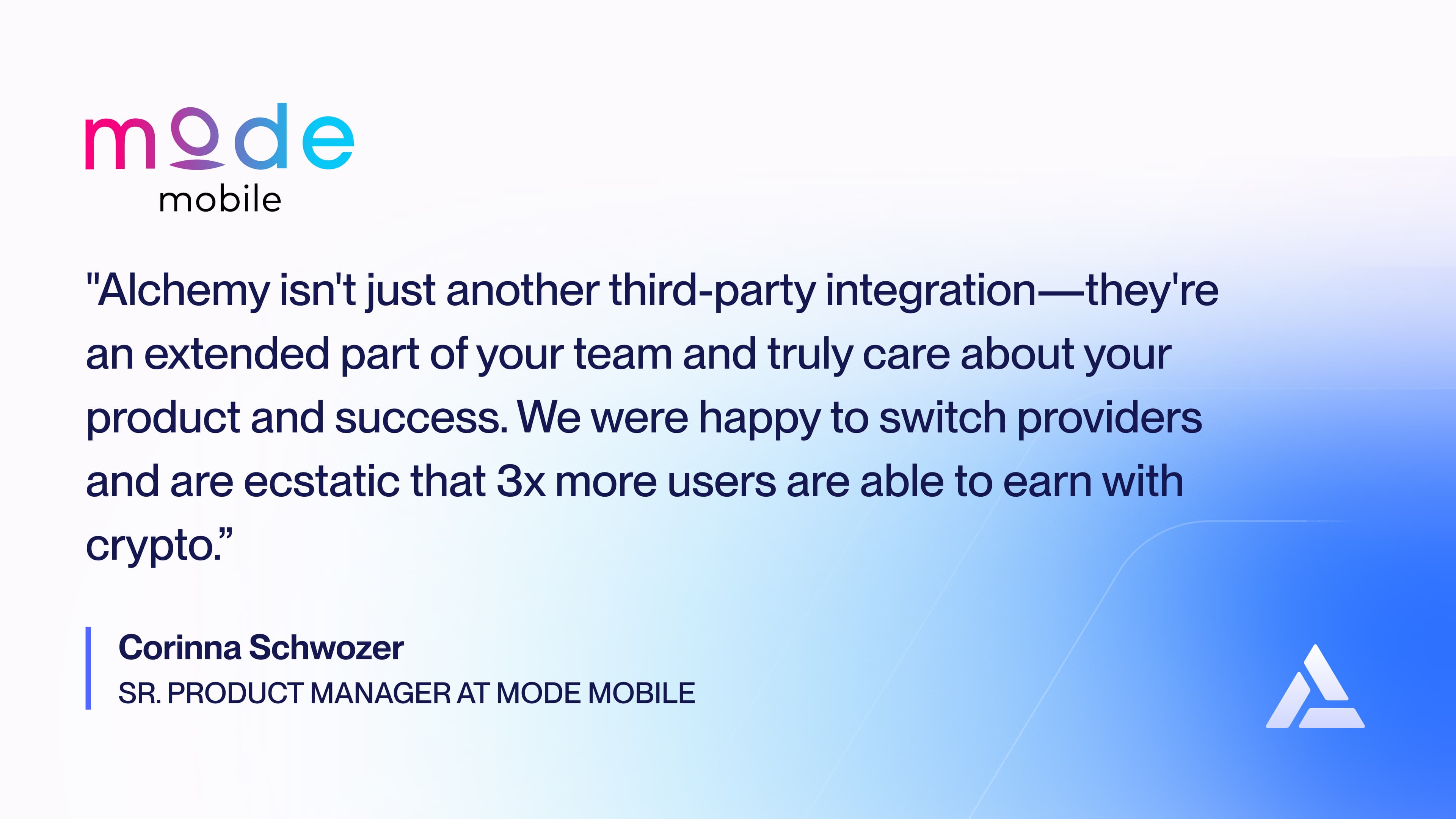 Quote from product manager at Mode Mobile