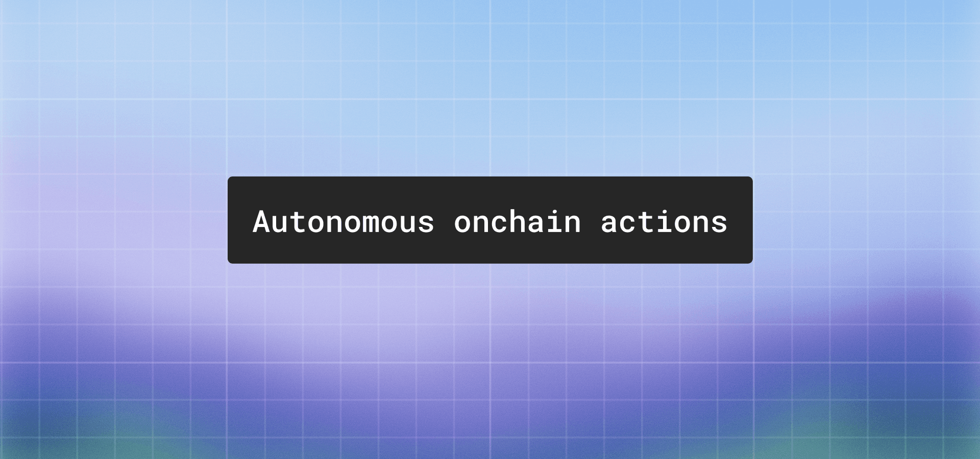 Autonomous onchain actions: what AI agents can actually do onchain