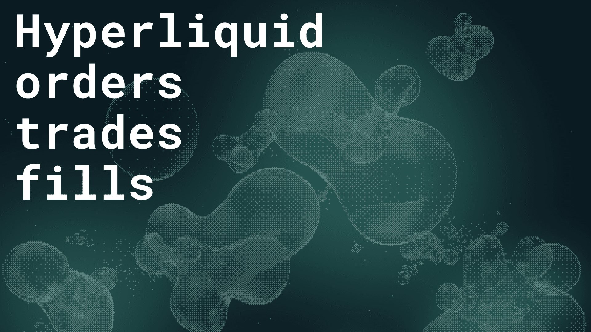Hyperliquid orders vs trades vs fills
