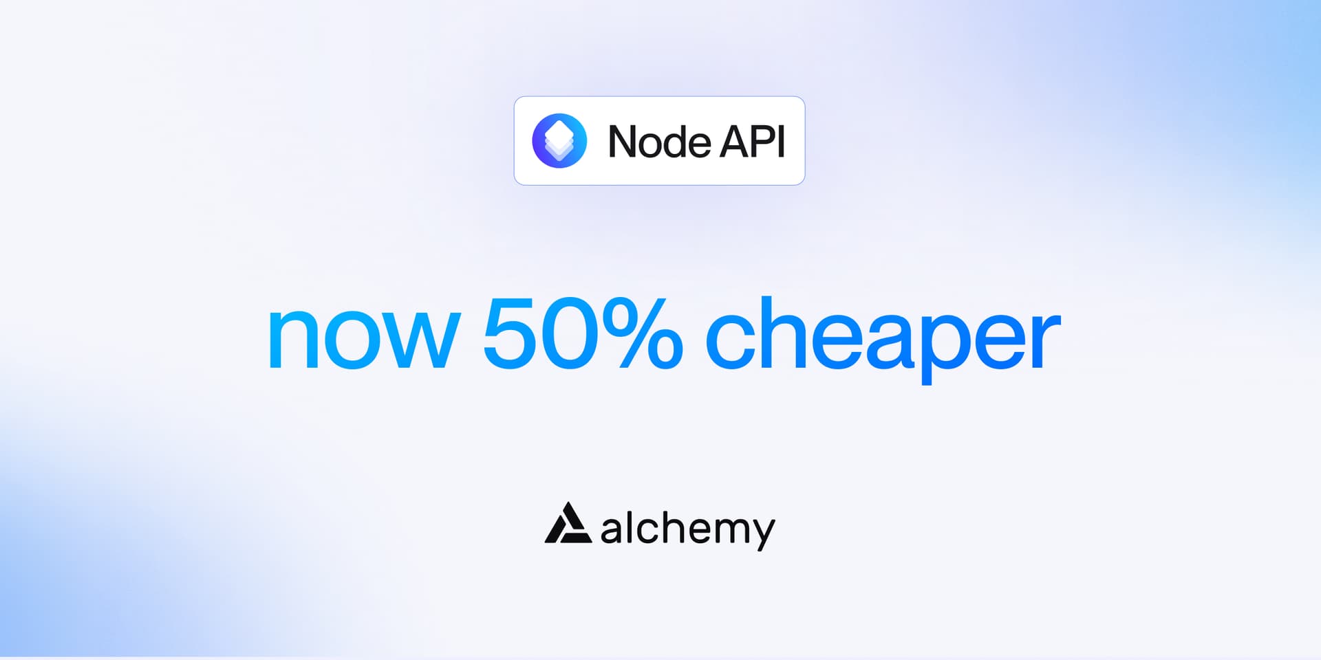 node api 50% cheaper