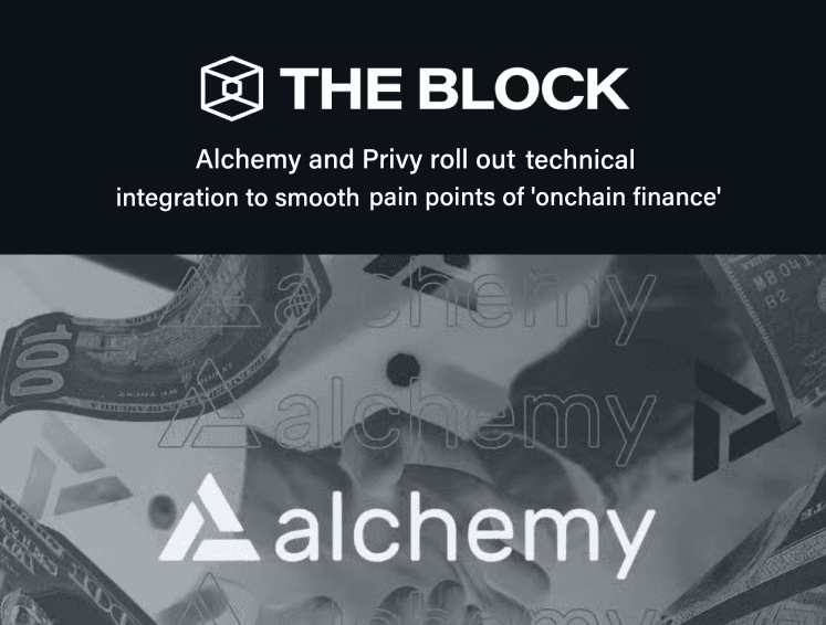 The Block article on Alchemy and Privy’s onchain finance integration