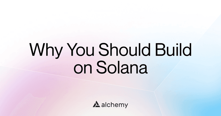5 reasons to choose Solana for blockchain development