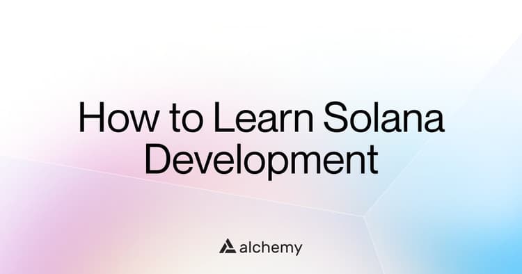How to learn Solana development