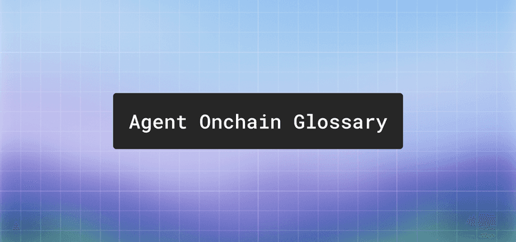 AI agent crypto glossary: x402, ACP, and MCP and 20 more terms