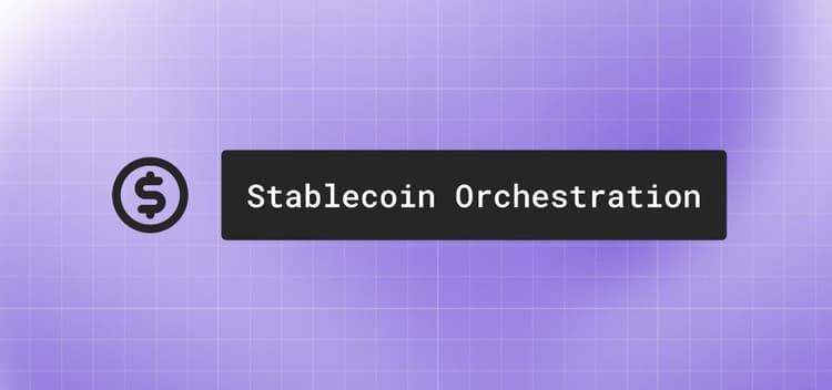 The stablecoin orchestration problem: Why payment companies are stuck between vendors