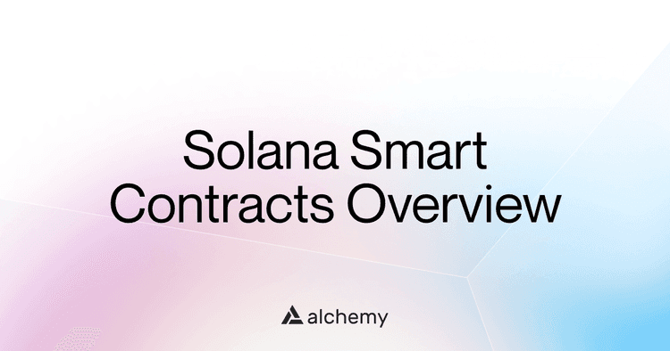 The complete guide to Solana smart contracts