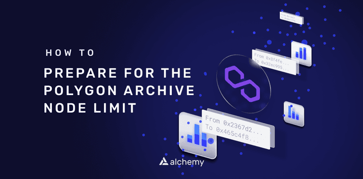 How to prepare for the Polygon archive node limit