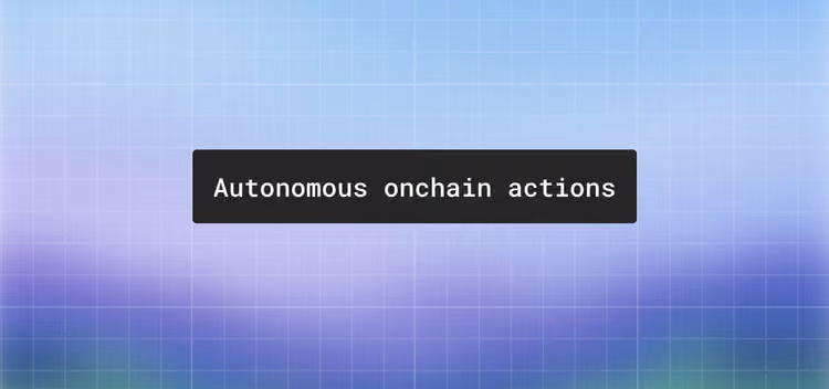 Autonomous onchain actions: what AI agents can actually do onchain